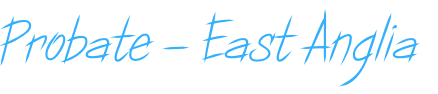 Probate - East Anglia